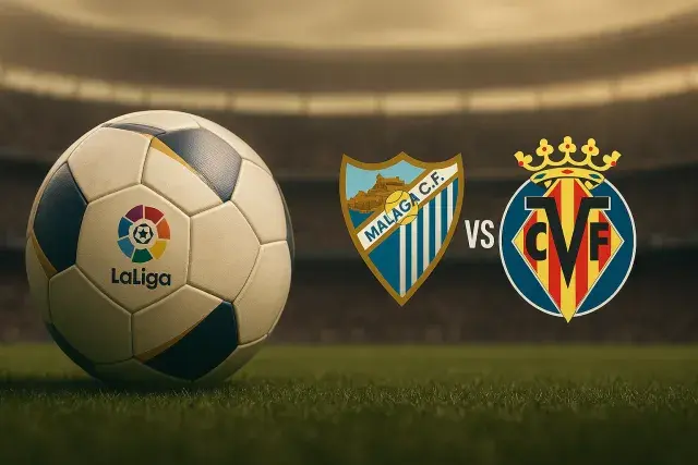 Malaga vs Villarreal: what to expect from this LaLiga tie